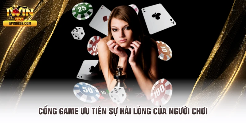 Cổng game ưu tiên sự hài lòng của người chơi